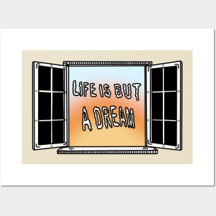 Life is but a dream Posters and Art